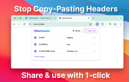 Product UI with slogan: Stop Copy‑Pasting Headers, Share & use with 1‑click